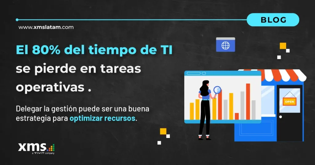 administración de infraestructura TI_soporte_XMS